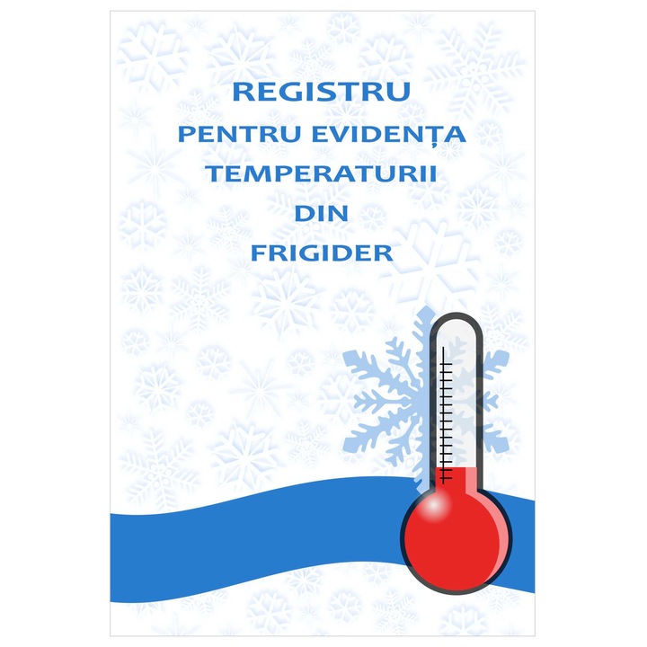 Registru pentru evidenta temperaturii din frigider, format A4, 10 file imprimate fata-verso