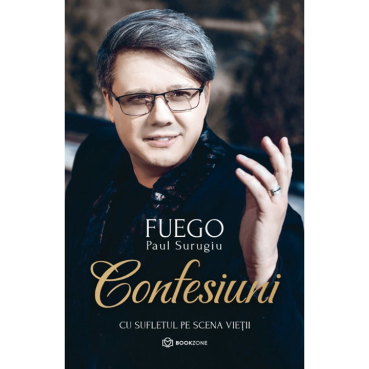 Confesiuni - Paul Surugiu- FUEGO