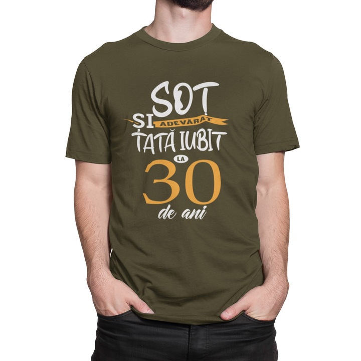 Tricou Sot adevarat si Tata iubit la 30 de ani, kaki, M