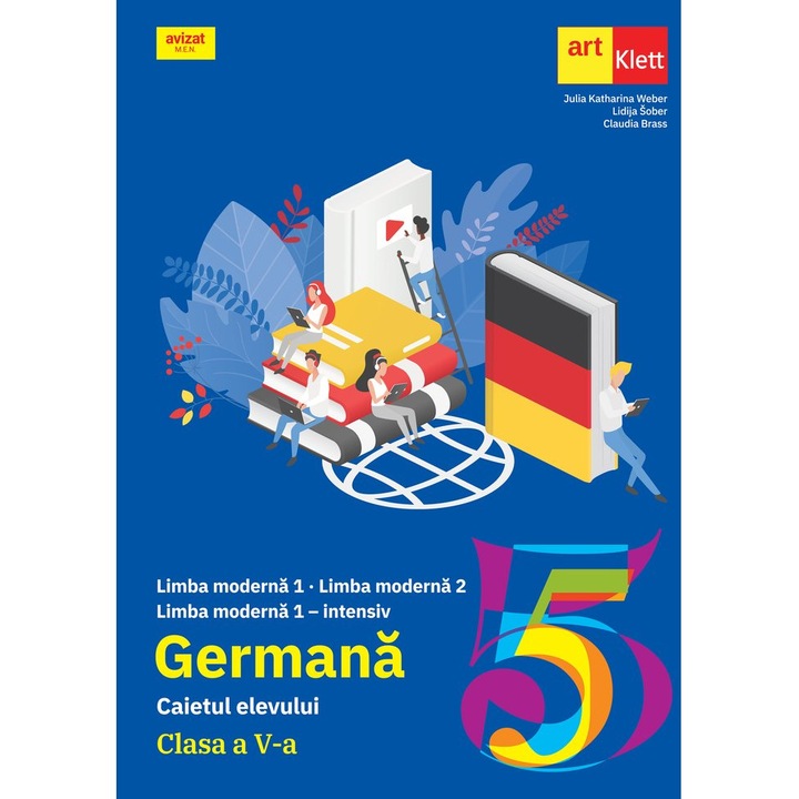Limba Moderna. Limba Germana - Clasa 5 - Caietul Elevului - Julia Katharina Weber, Lidija Sober, Claudia Brass