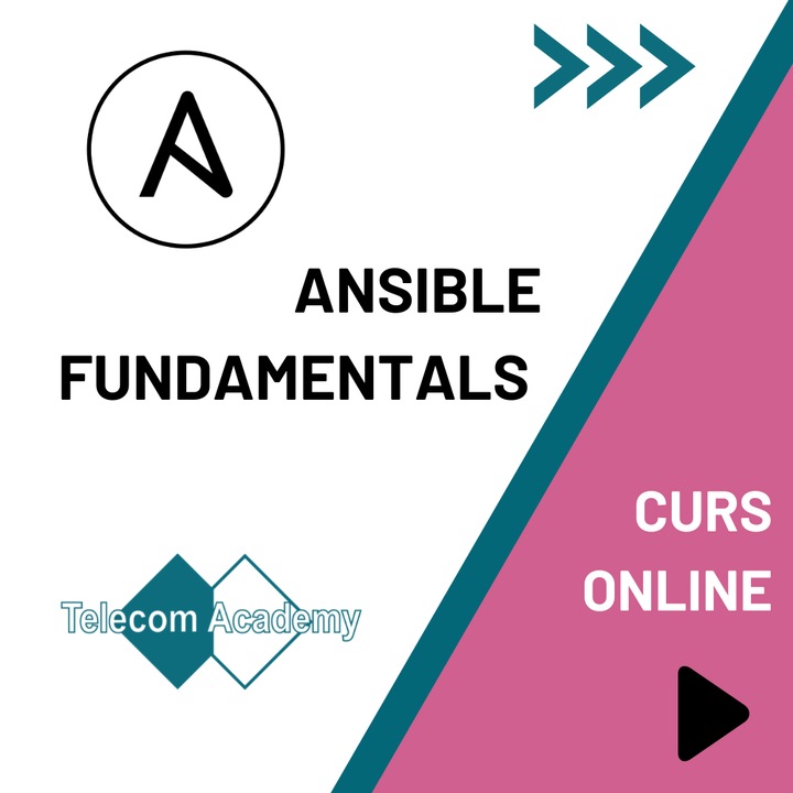 Curs Ansible Fundamentals, Telecom Academy, online, actualizat in 2022