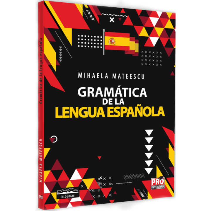 Gramatica de la lengua espaniola rt 2022, Mihaela Mateescu
