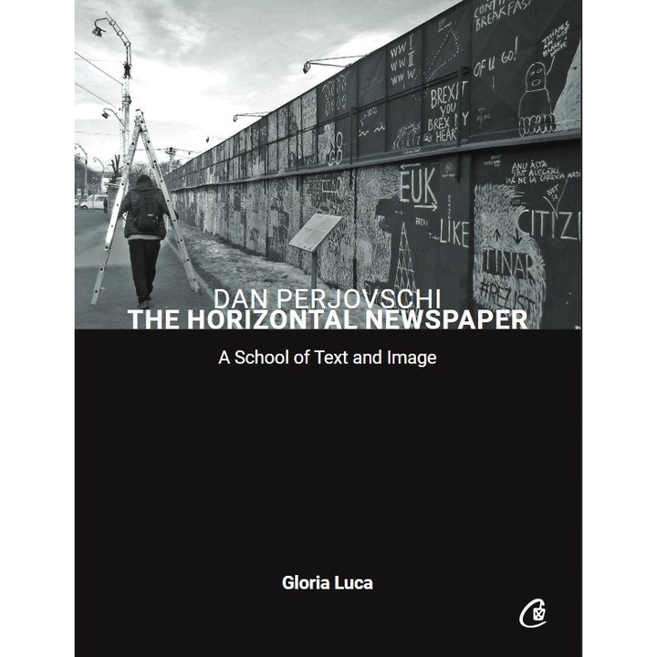 The Horizontal Newspaper - Dan PerjovschiGloria Luca