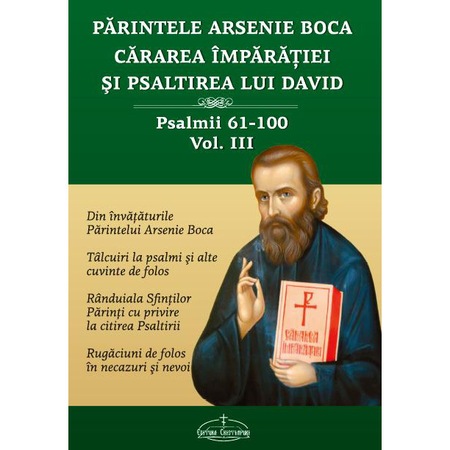 Parintele Arsenie Boca Cararea Imparatiei Si Psaltirea Lui David Psalmii 61 100 Vol 3 Emag Ro