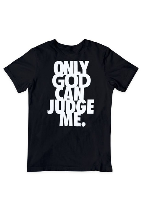 Tricou unisex, Only God Can Judge Me, Bumbac, Negru/Alb