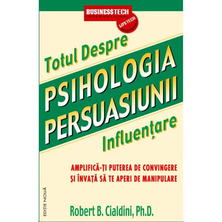 Psihologia Persuasiunii, Robert Cialdini