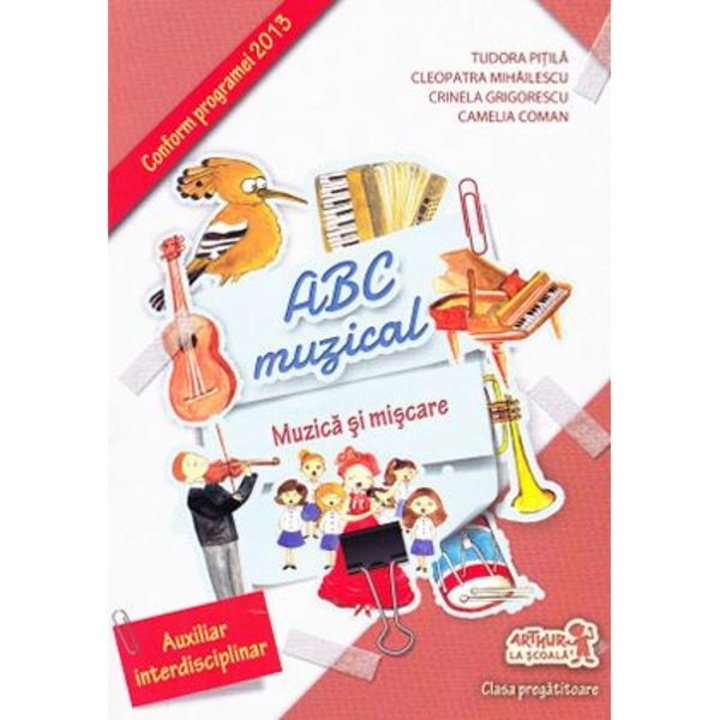 Abc muzical. muzica si miscare - clasa pregatitoare - tudora pitila, cleopatra mihailescu