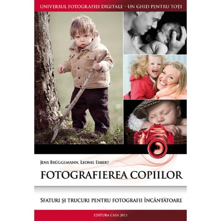 Fotografierea copiilor - Jens Brüggemann, Leonie Ebbert
