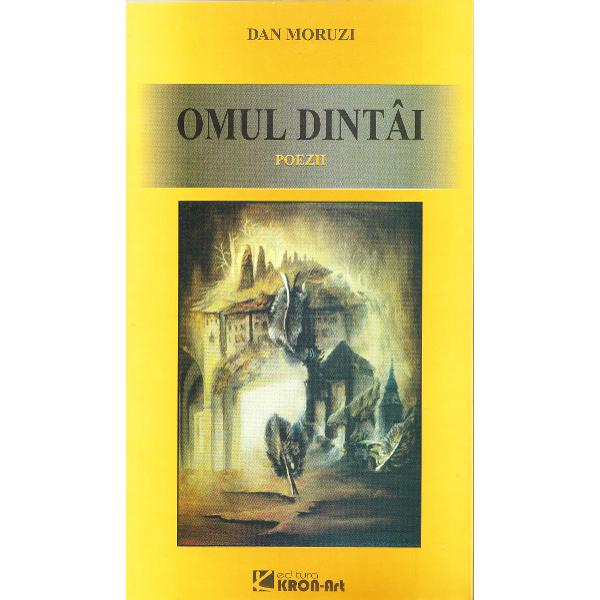 Omul dintai - Dan Moruzi