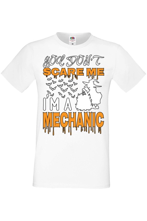 Férfi póló Mindenszentek Halloween Tralala ajándék Halloween You Don't Scare Me I'm A Mechanic 2, Fehér