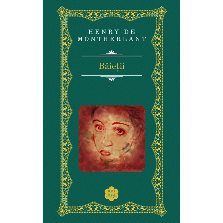 Baietii - Henry de Montherlant