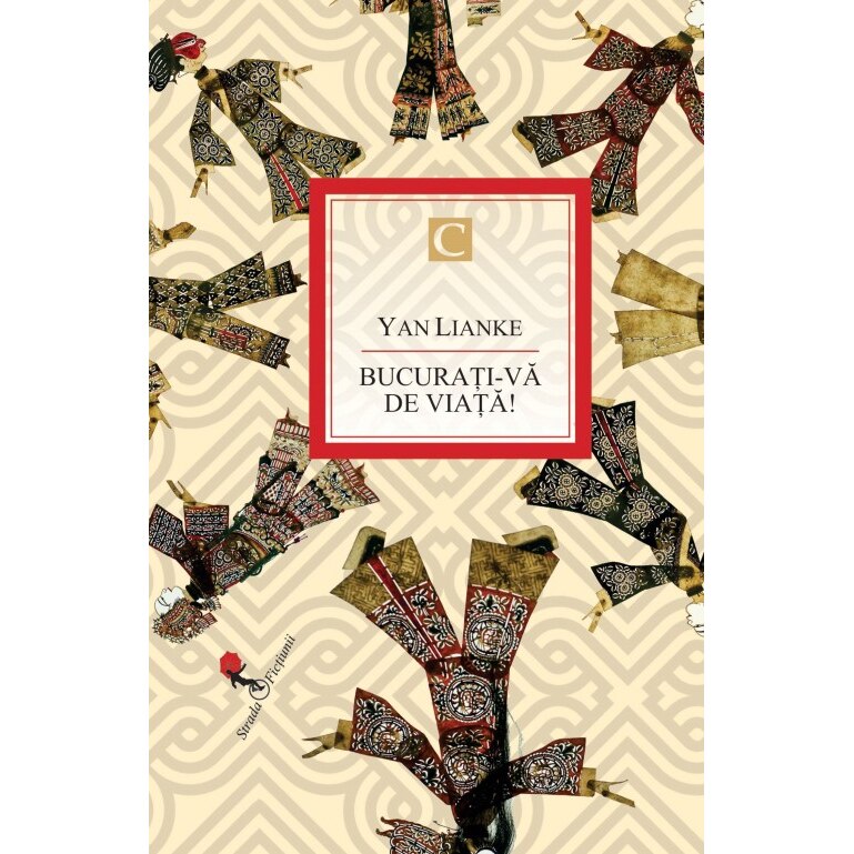 Bucurati-va de viata - Yan Lianke