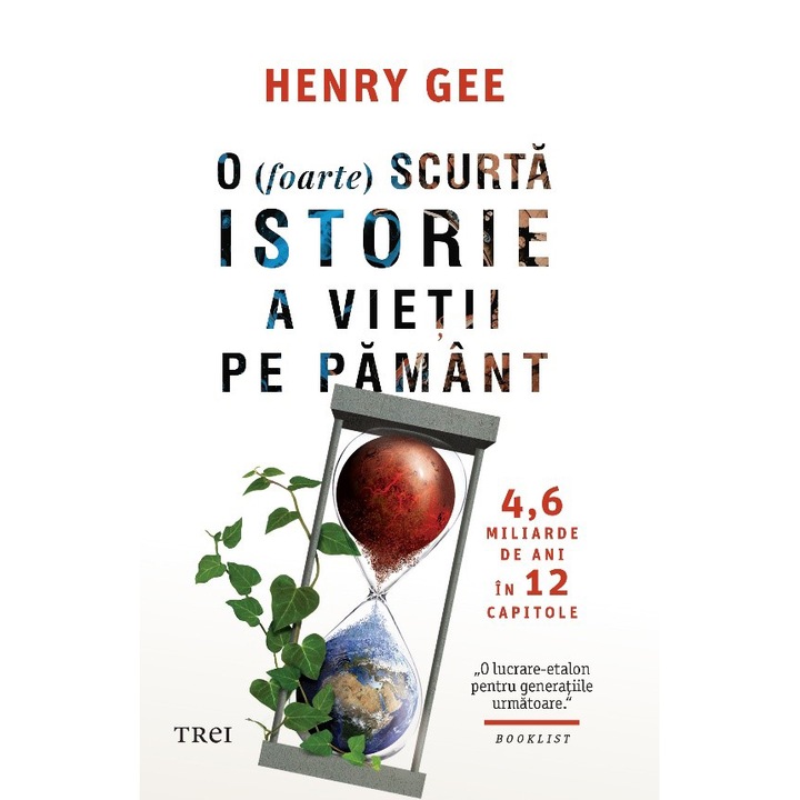O (foarte) scurta istorie a vietii pe Pamant, Henry Gee
