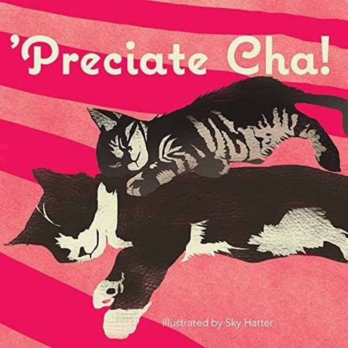Preciate Cha! - Sky Hatter