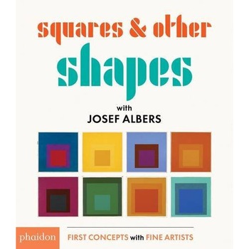 Squares & Other Shapes - Joseph Albers,Meagan Bennett Squares & Other Shapes - Joseph Albers,Meagan Bennett
