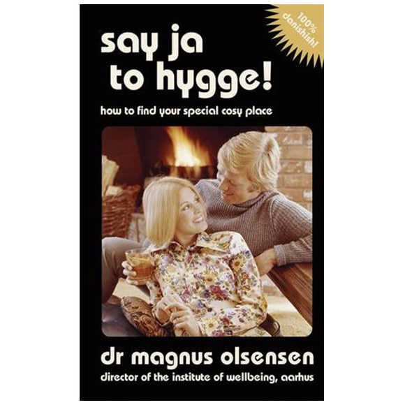 Say Ja to Hygge! - A parody - Dr Magnus Olsensen