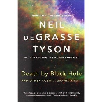 Death by Black Hole and Other Cosmic Quandaries - Neil Degrasse Tyson Death by Black Hole and Other Cosmic Quandaries - Neil Degrasse Tyson