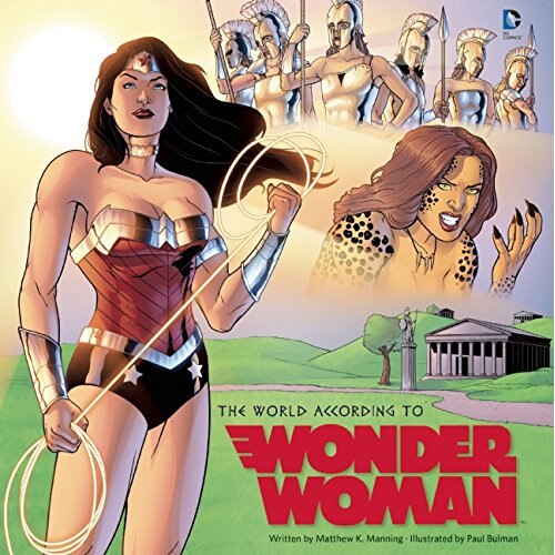 The World According to Wonder Woman - Matthew K. Manning