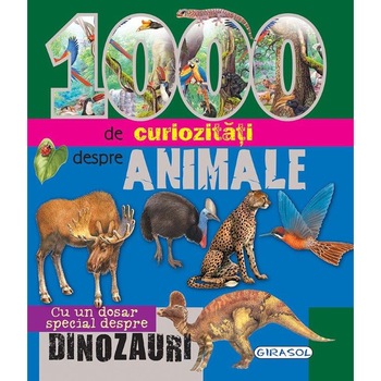 1000 de curiozitati despre animale 1000 de curiozitati despre animale