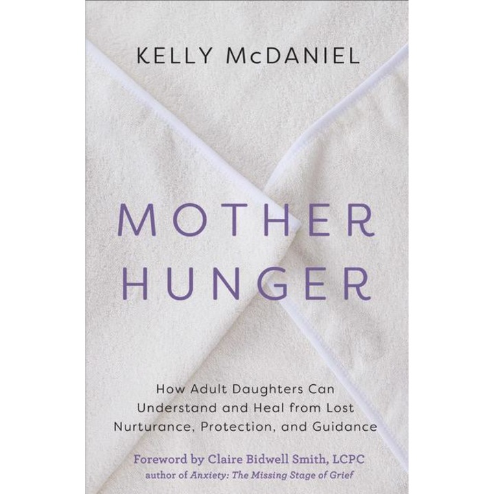Mother Hunger - Kelly McDaniel