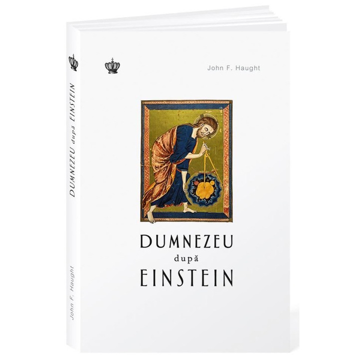 Dumnezeu dupa Einstein - John F. Haught