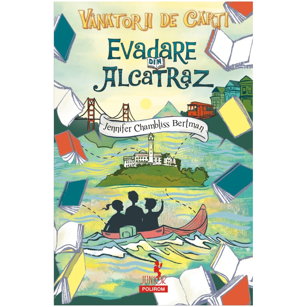 Vanatorii de carti. Evadare din Alcatraz, Jennifer Chambliss Bertman