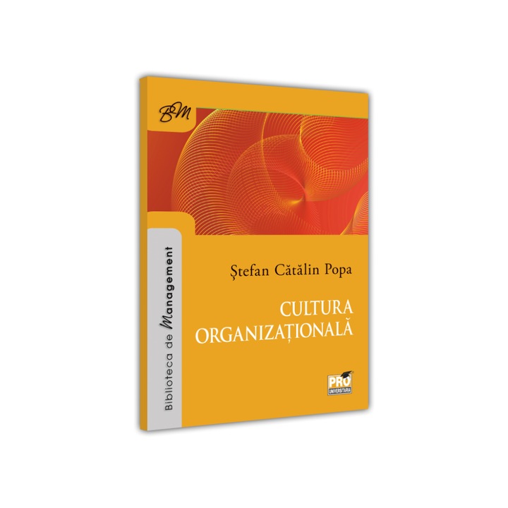 Cultura organizationala, Stefan Catalin Popa, Pro Universitaria