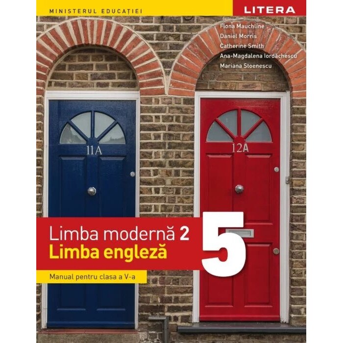 Limba moderna 2. Limba engleza. Manual. Clasa a V-a - Fiona Mauchline Daniel Morris Catherine Smith