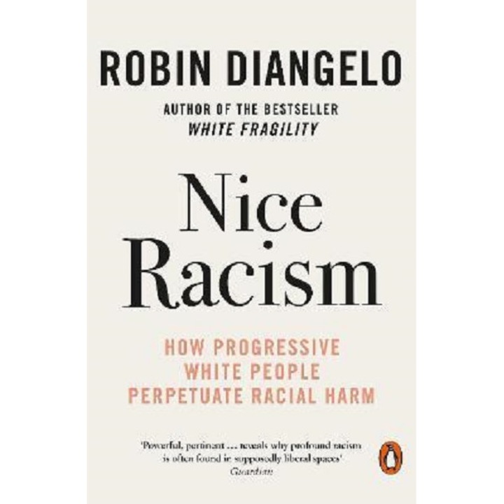 Nice Racism - Robin DiAngelo, ed 2022