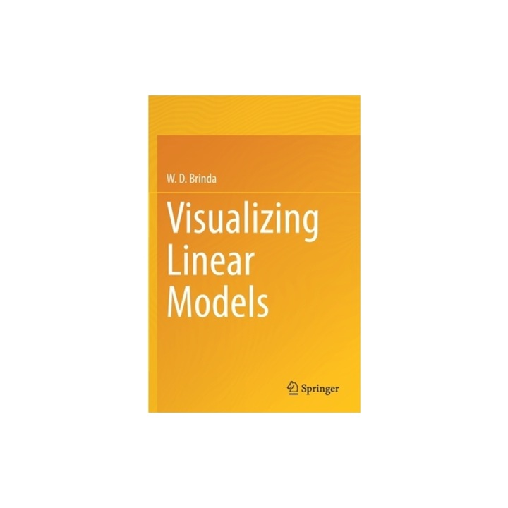 Visualizing Linear Models, W. D. Brinda