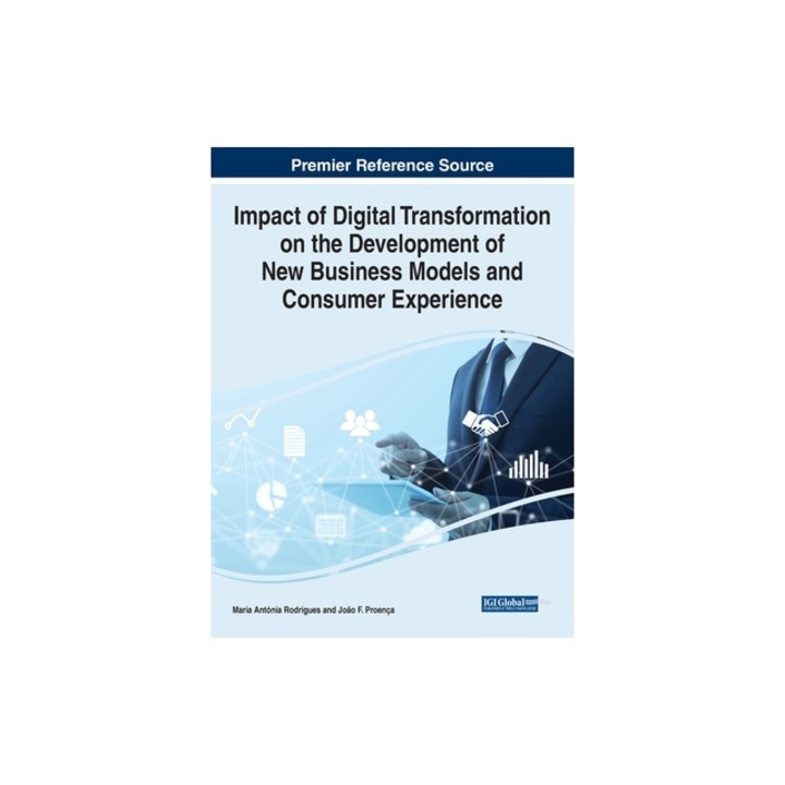 Impact of Digital Transformation on the Development of New Business Models and Consumer Experience, Maria Ant Rodrigues