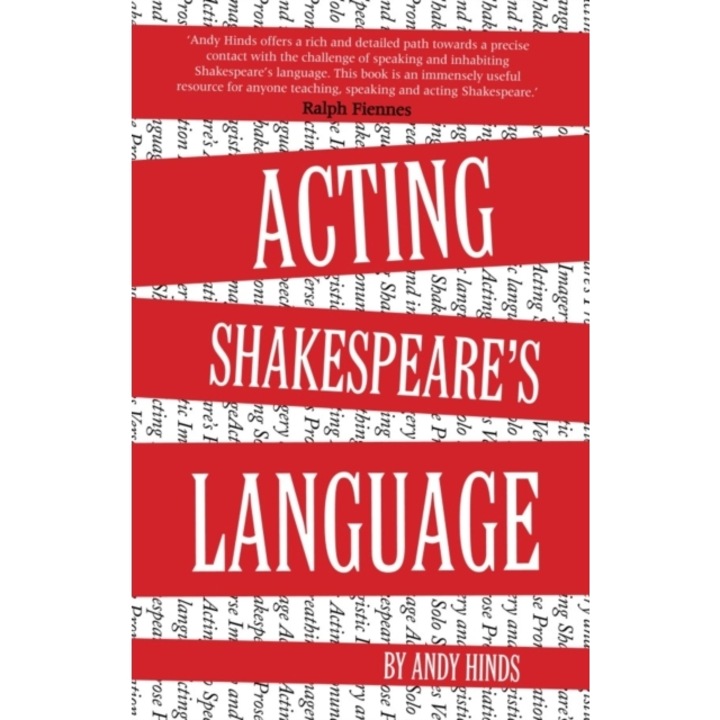 Acting Shakespeare's Language, Andy Hinds