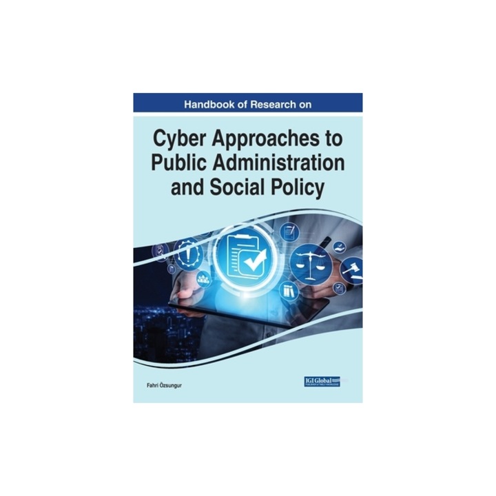 Handbook of Research on Cyber Approaches to Public Administration and Social Policy