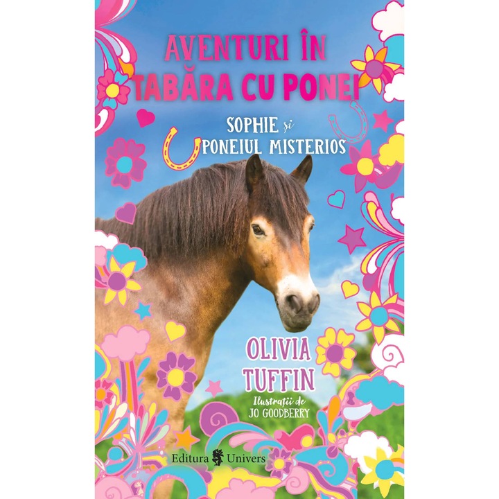 Aventuri in tabara cu ponei. Sophie si poneiul misterios, Olivia Tuffin