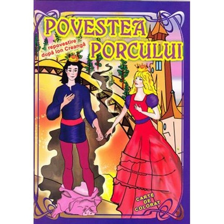 Povestea Porcului Dupa Ion Creanga Carte De Colorat 4 5 Emag Ro