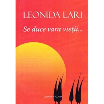 Se duce vara vietii... - Leonida Lari Se duce vara vietii... - Leonida Lari