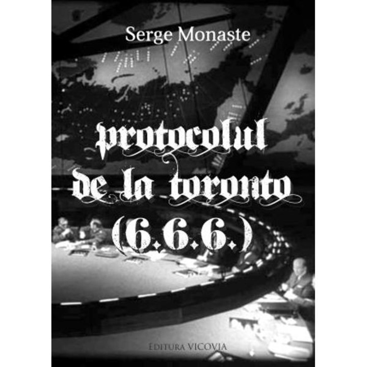 Protocolul De La Toronto - Serge Monaste