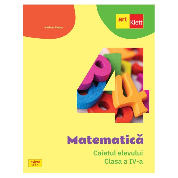 Matematica. Caietul elevului - Clasa a IV-a - Mariana Mogos
