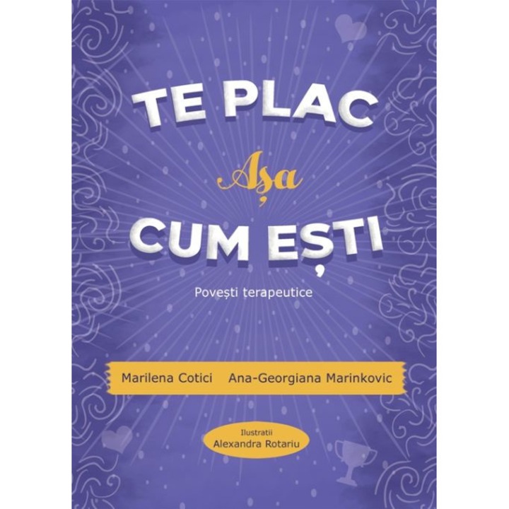 Харесвам те такъв какъвто си. Терапевтични истории - Марилена Котичи