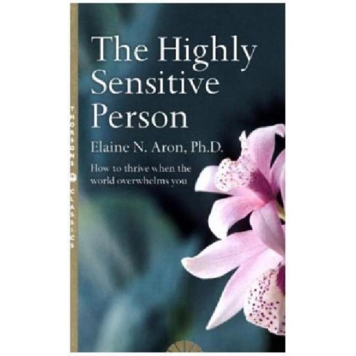 The Highly Sensitive Person - Elaine N. Aron