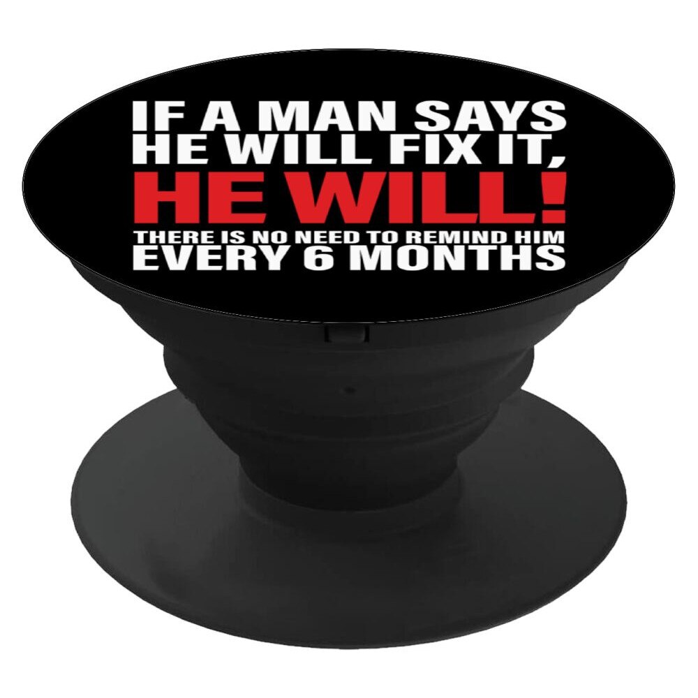 Invisible Man Popsocket Suport adeziv popsocket, If a man says he will fix it He will, 4 cm ...