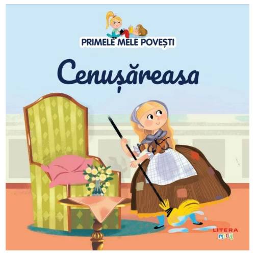 Primele mele povesti. Cenusareasa