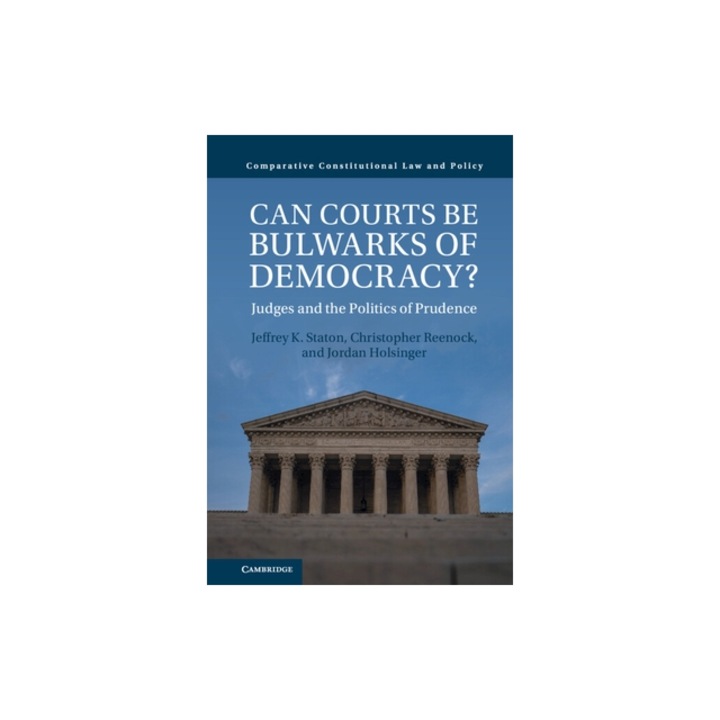 Can Courts Be Bulwarks of Democracy?: Judges and the Politics of Prudence, Jeffrey K. Staton