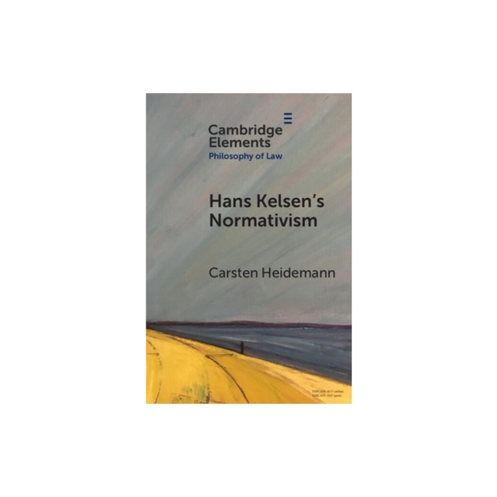 Hans Kelsen's Normativism, Carsten Heidemann
