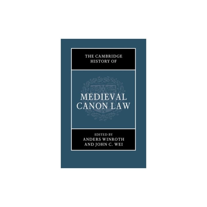 The Cambridge History of Medieval Canon Law, Anders Winroth