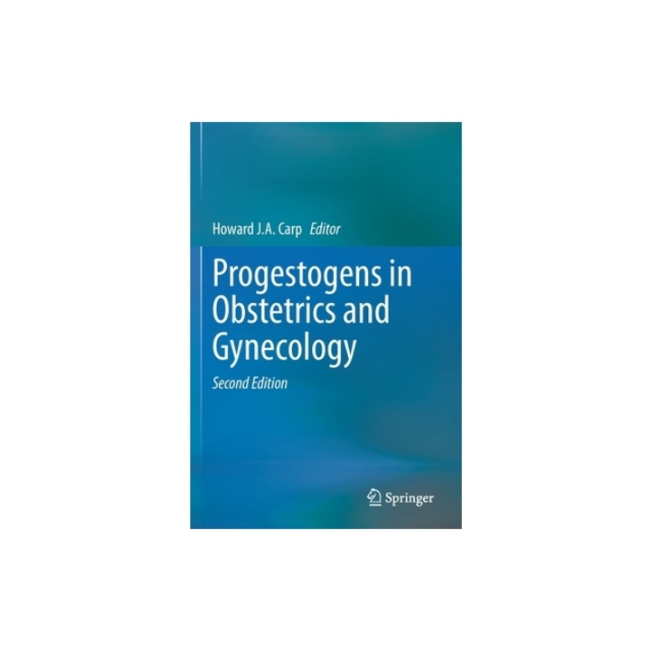 Progestogens in Obstetrics and Gynecology, Howard J. a. Carp