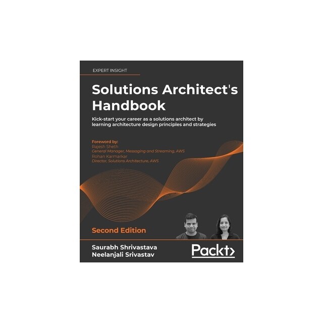 Solutions Architect's Handbook - Second Edition: Kick-start Your Career ...