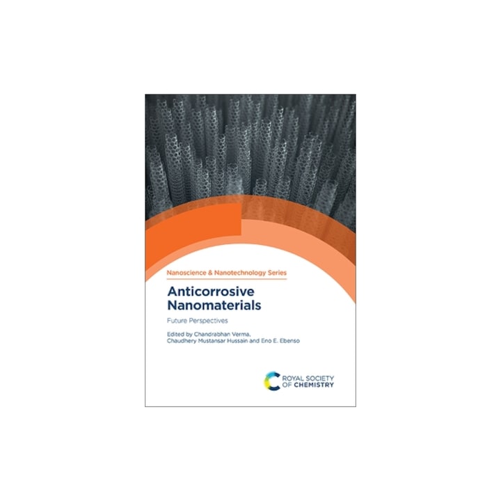 Anticorrosive Nanomaterials: Future Perspectives, Chandrabhan Verma