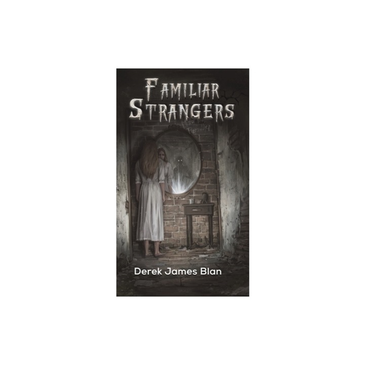 Familiar Strangers, Derek James Blan