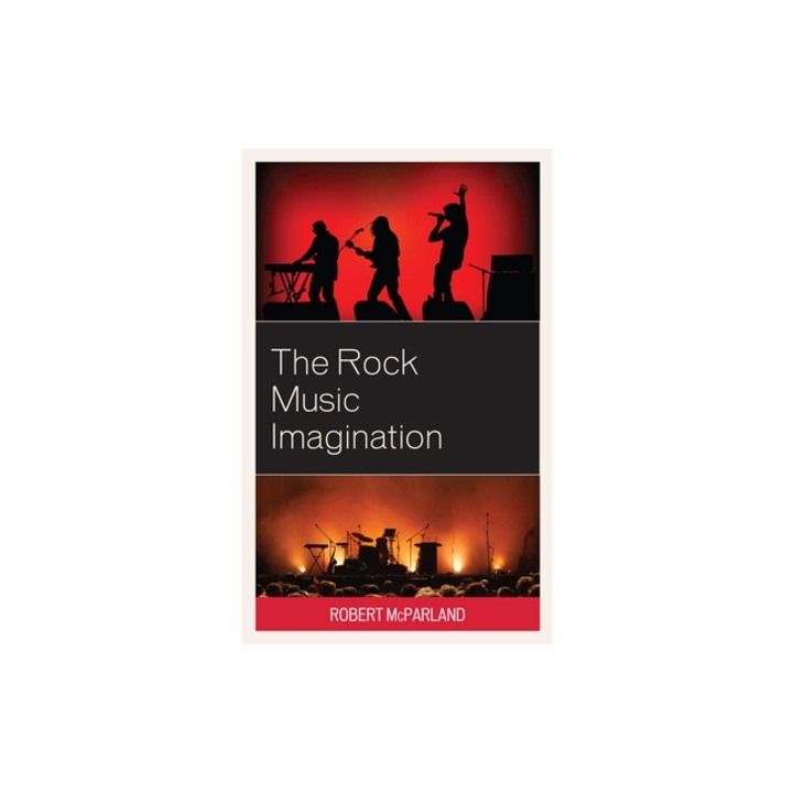 The Rock Music Imagination, Robert McParland